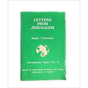Letters from Jerusalem-Occasional Paper No. 4, Spark M. Matsunaga Institute